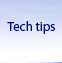 Tech Tips